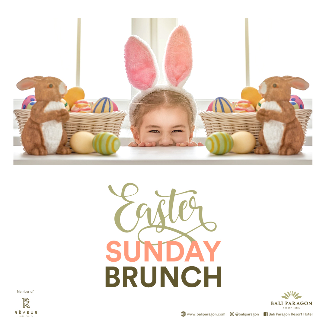 Ada “Sunday Easter Brunch” di Bali Paragon Resort Hotel/istimewa