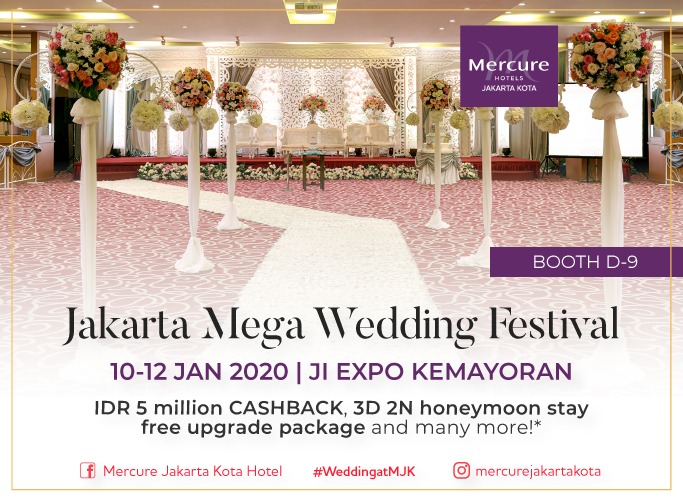 Mercure Jakarta Kota Beri Cashback Rp5 Juta, Voucher Bulan Madu dan Gratis Upgrade di Jakarta Mega Wedding Festival